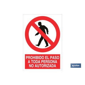 Prohibido el paso a toda persona no autorizada