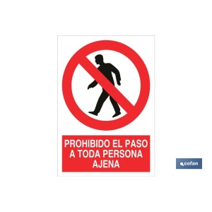 Prohibido el paso a toda persona ajena